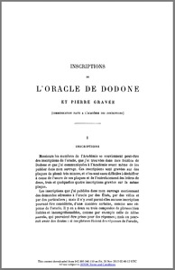 Inscriptions de l'oracle de dodone et pierre gravée (communication faite a l'académie des inscriptions)